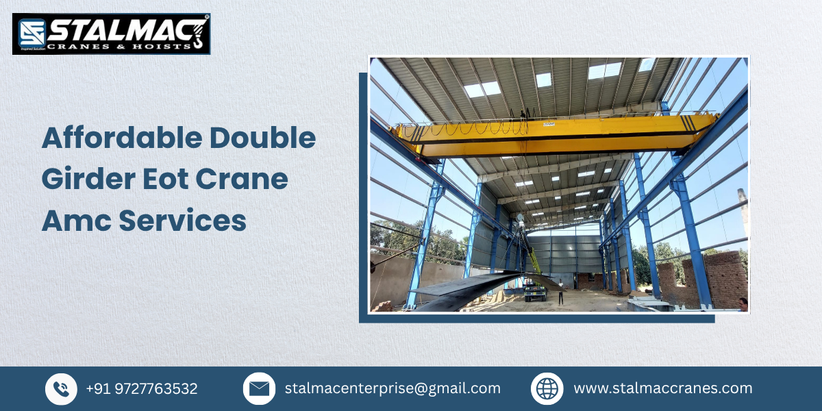 Affordable Double Girder EOT Crane AMC Services – Stalmac Enterprise