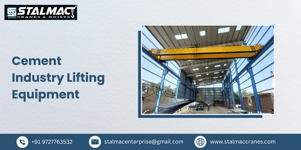 Cement Industry Lifting Equipment Manufacturer in India – Stalmac Enterprise