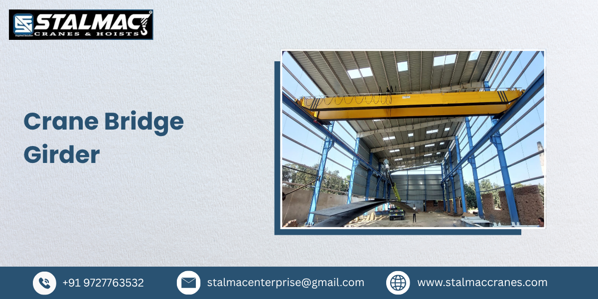 Crane Bridge Girder – Stalmac Enterprise