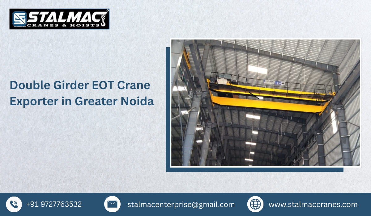 Double Girder EOT Crane Exporter in Greater Noida