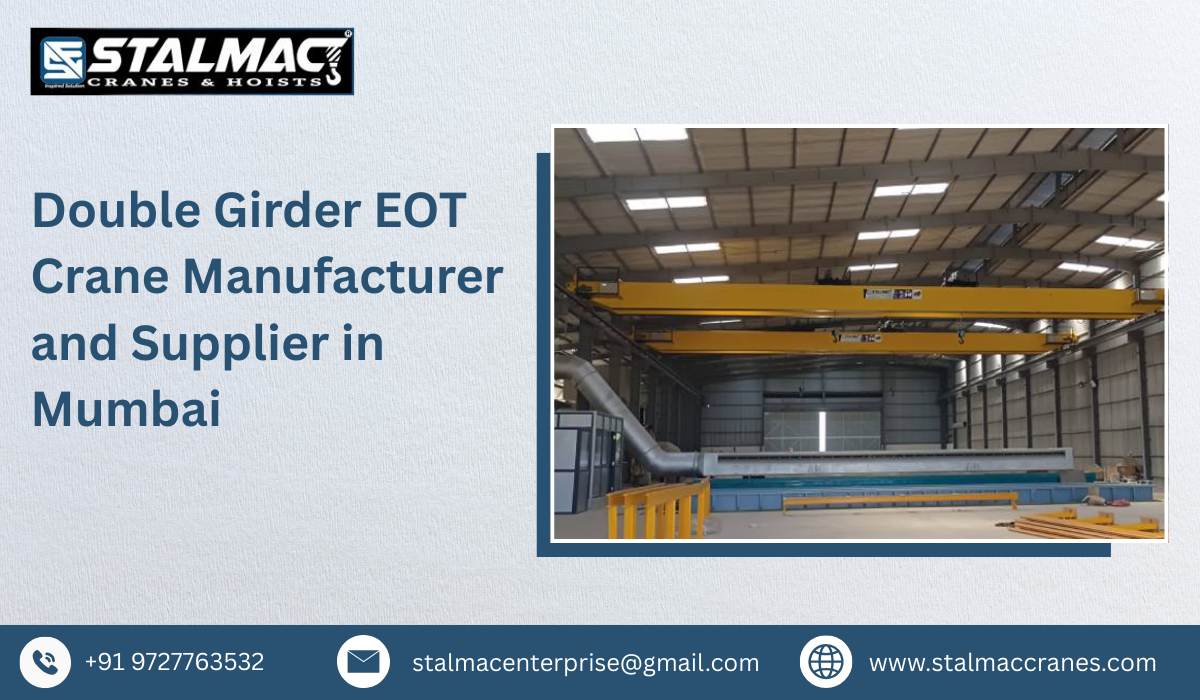 Double Girder EOT Crane Manufacturer and Supplier in Mumbai