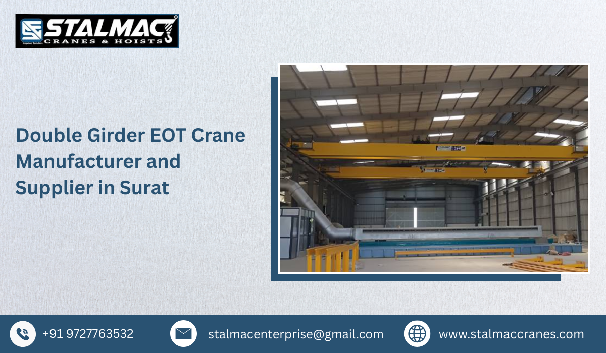 Double Girder EOT Crane Manufacturer and Supplier in Surat
