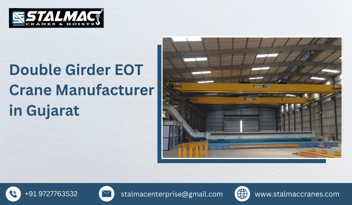 Double Girder EOT Crane Manufacturer in Gujarat