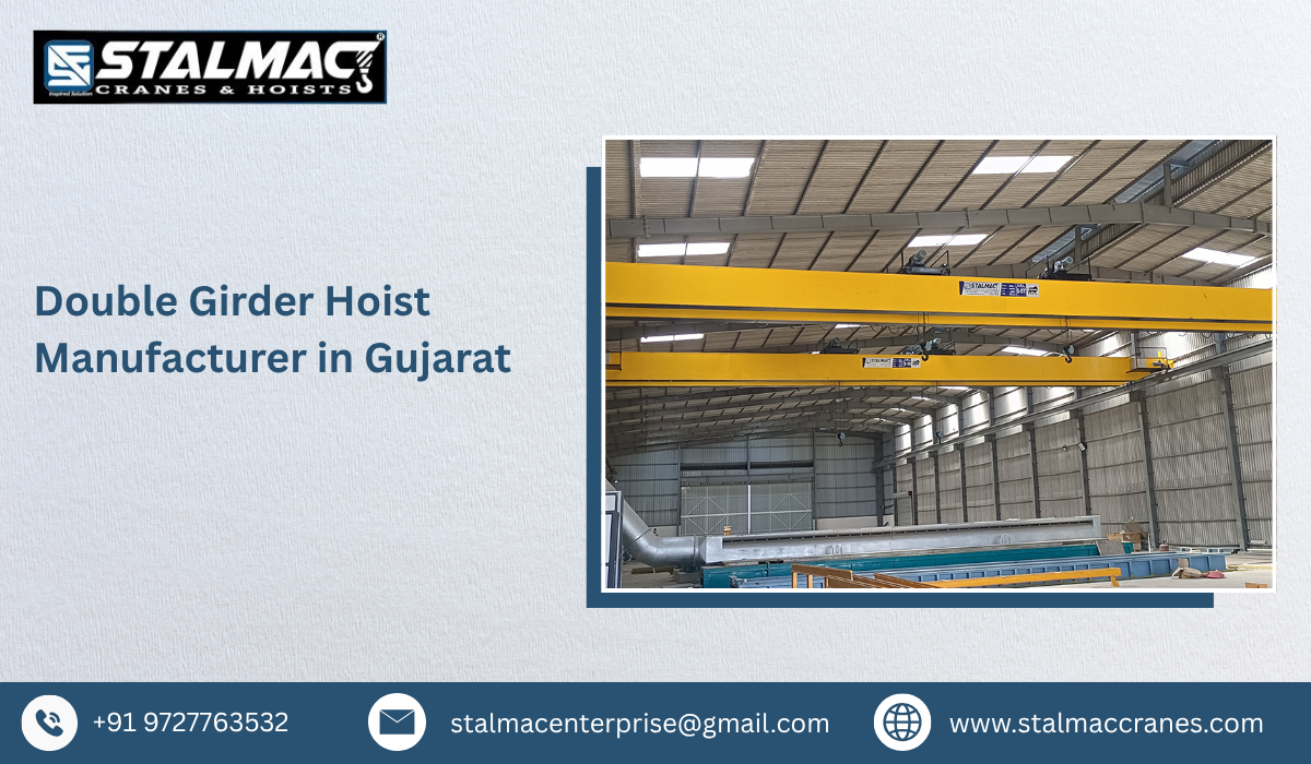 Double Girder Hoist Manufacturer in Gujarat