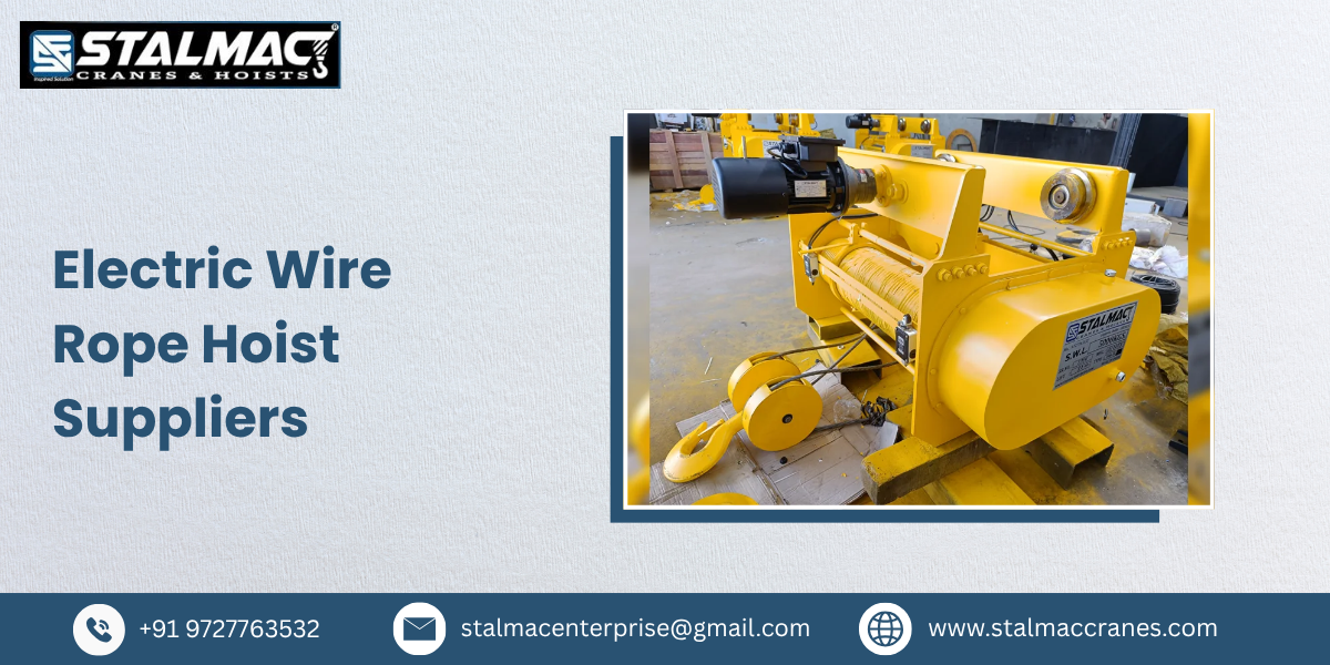 Electric Wire Rope Hoist Suppliers in Ahmedabad, Gujarat – Stalmac Enterprise