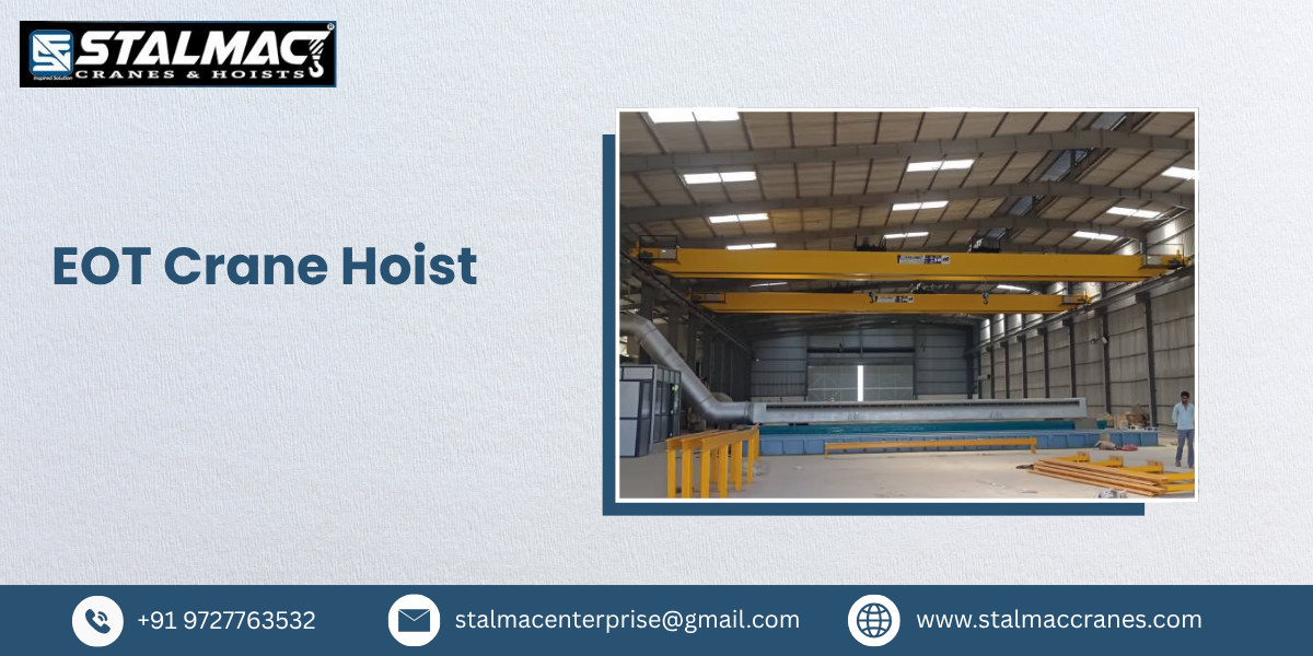 EOT Crane Hoist Manufacturer in India – Stalmac Enterprise