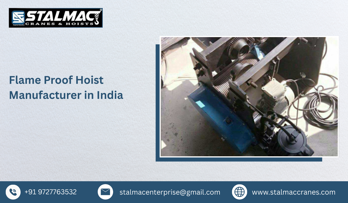 Flame Proof Hoist Manufacturer in India