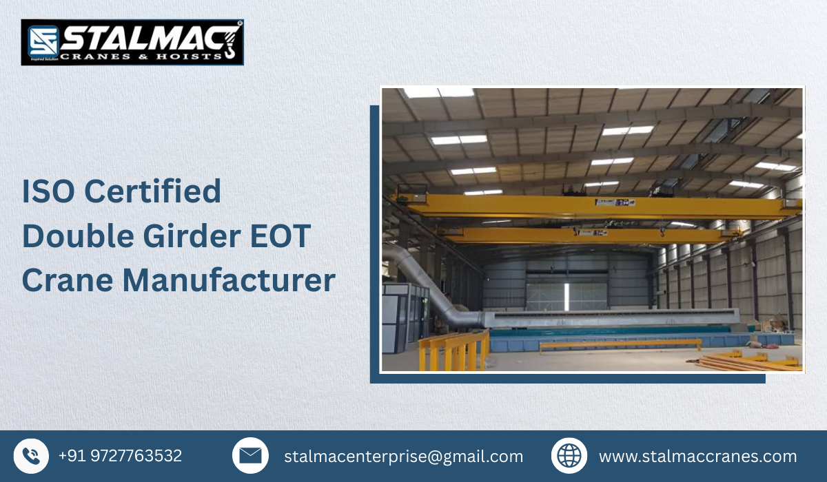ISO Certified Double Girder EOT Crane Manufacturer