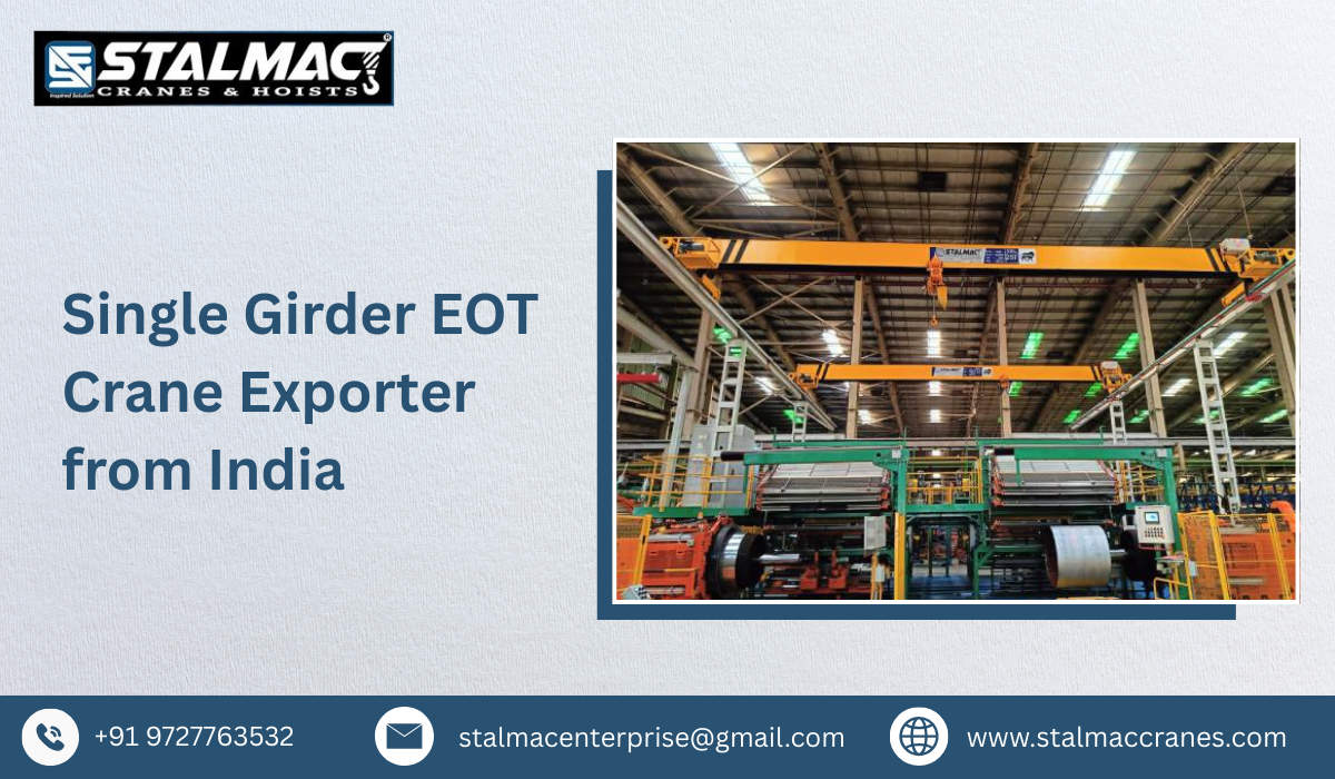 Single Girder EOT Crane Exporter from India