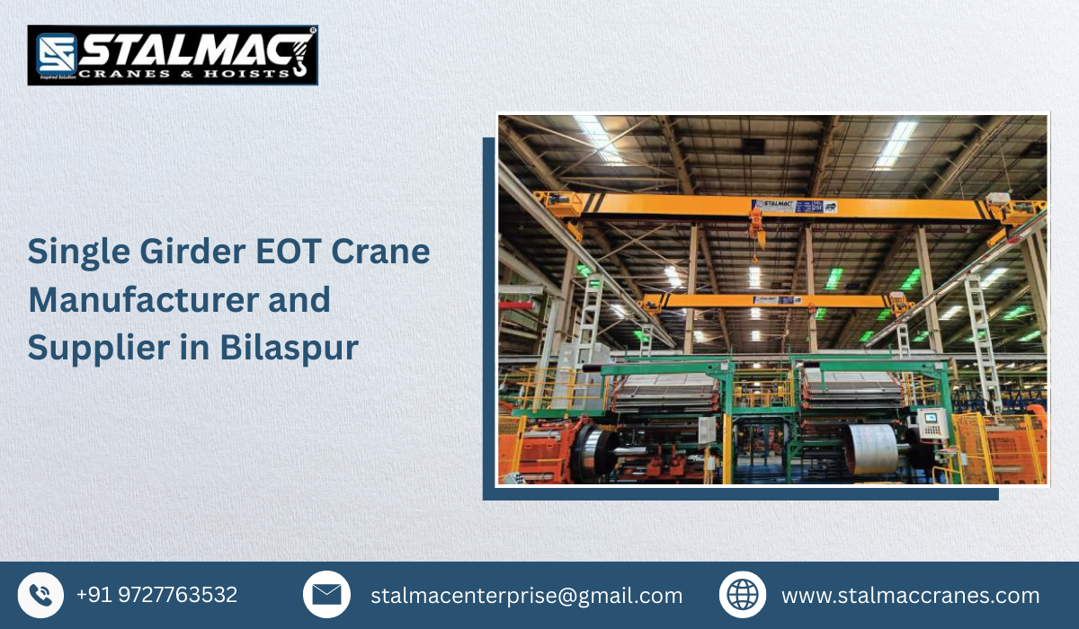 Single Girder EOT Crane Manufacturer and Supplier in Bilaspur