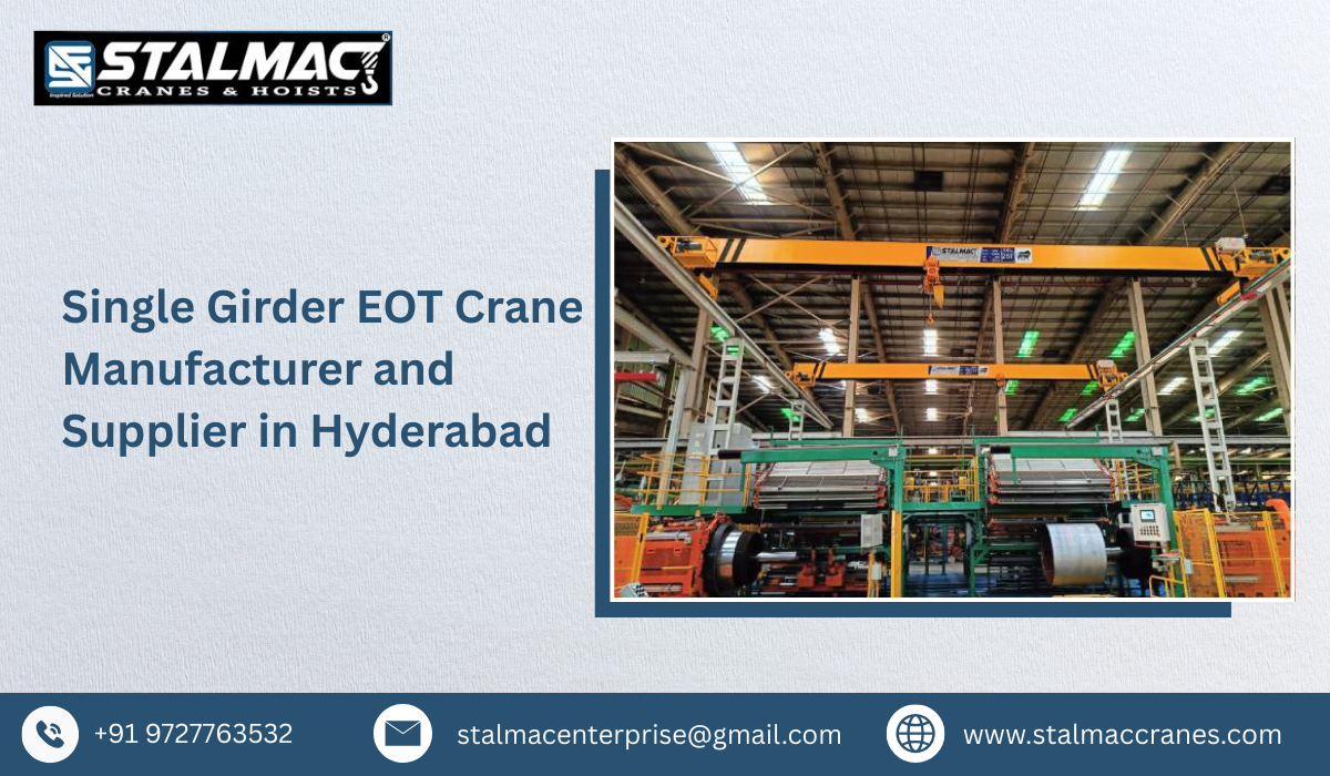 Single Girder EOT Crane Manufacturer and Supplier in Hyderabad