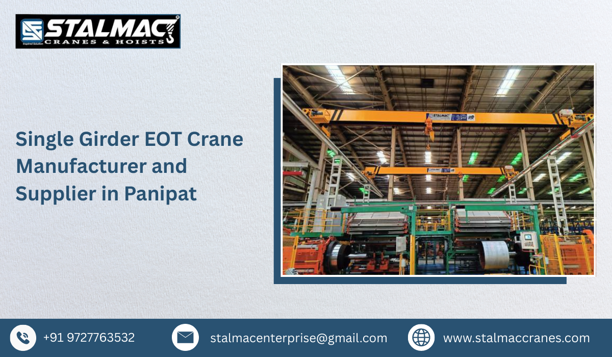 Single Girder EOT Crane Manufacturer and Supplier in Panipat