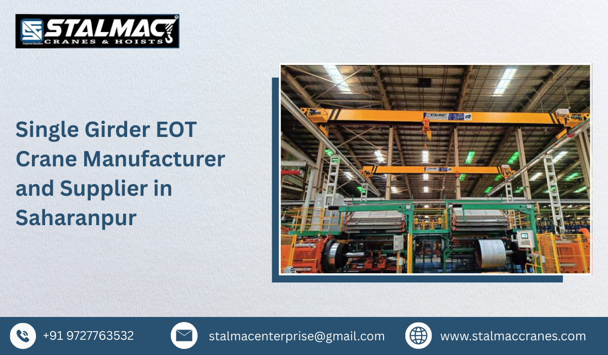 Single Girder EOT Crane Manufacturer and Supplier in Saharanpur