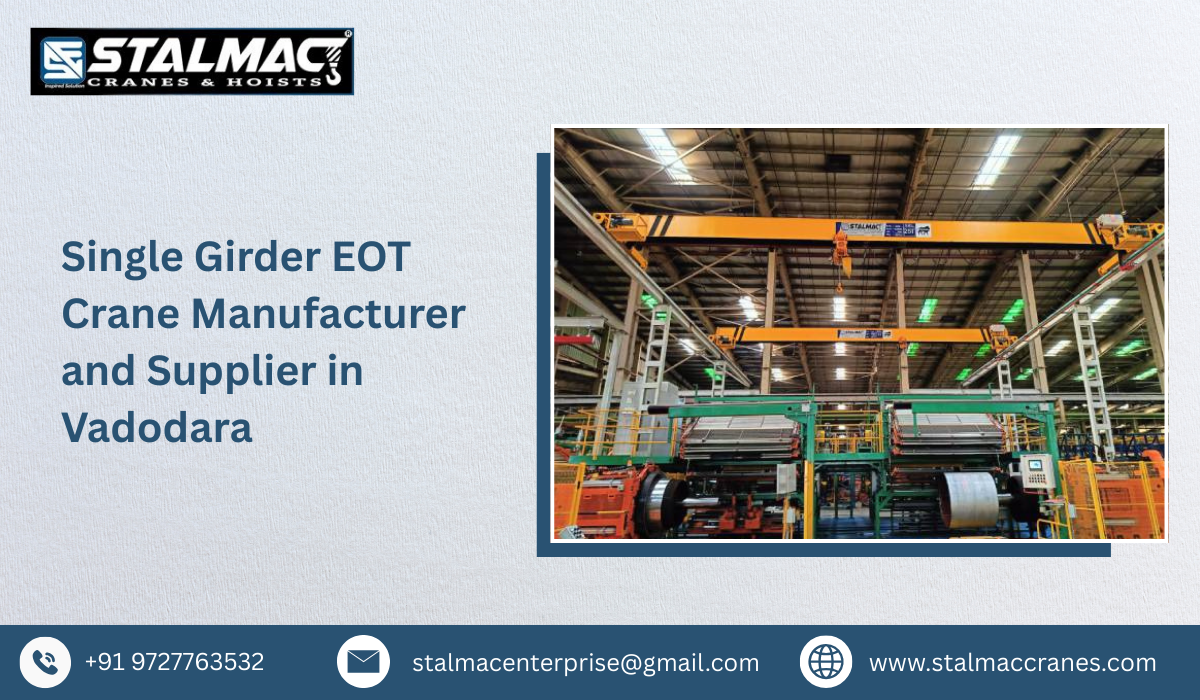 Single Girder EOT Crane Manufacturer and Supplier in Vadodara