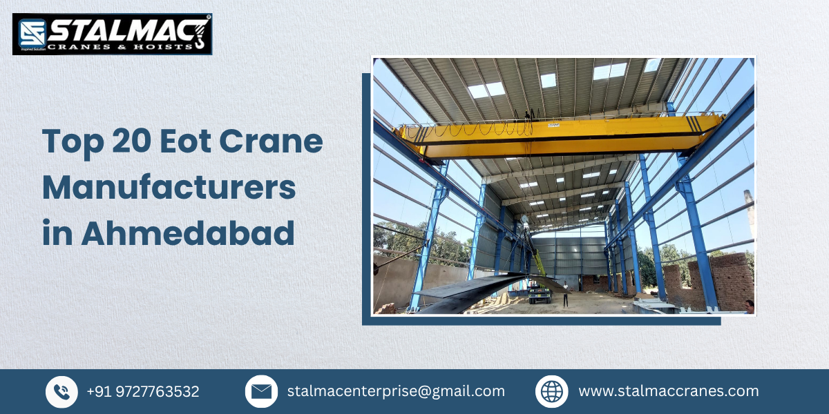 Top 20 EOT Crane Manufacturers in Ahmedabad – Stalmac Enterprise