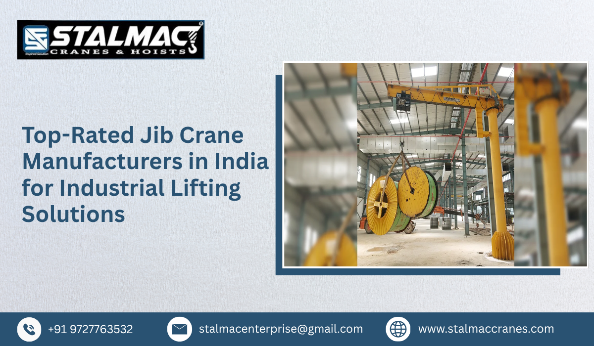 Top-Rated Jib Crane Manufacturers in India for Industrial Lifting Solutions