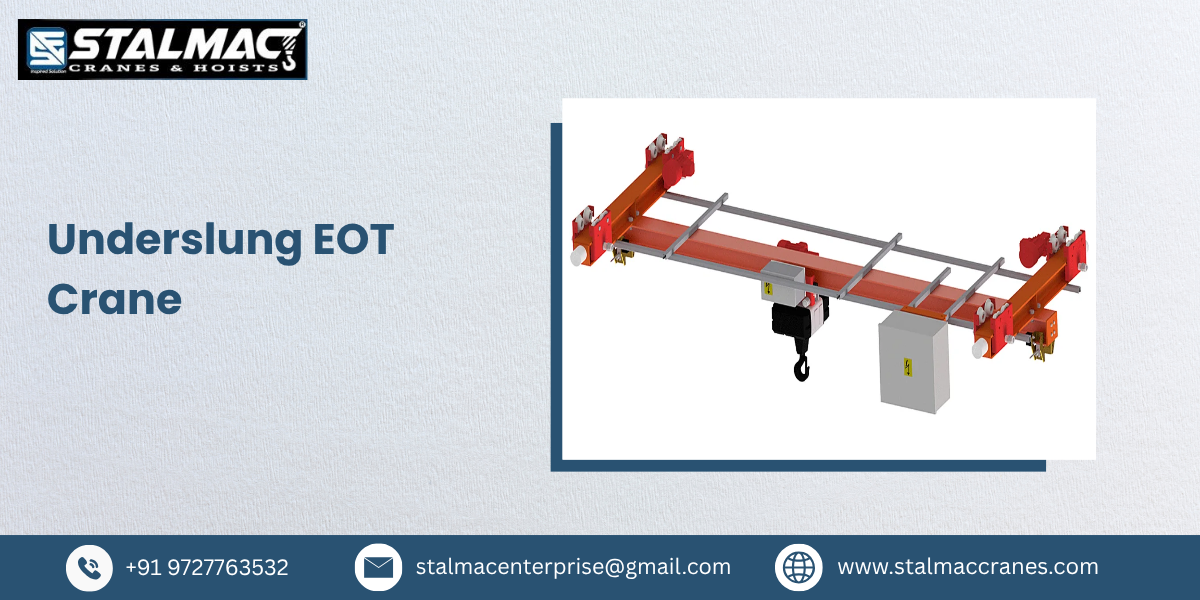 Underslung EOT Crane – Stalmac Enterprise