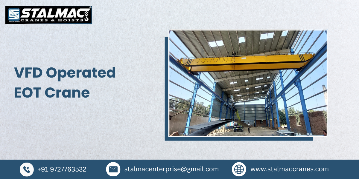 VFD Operated EOT Crane – Stalmac Enterprise