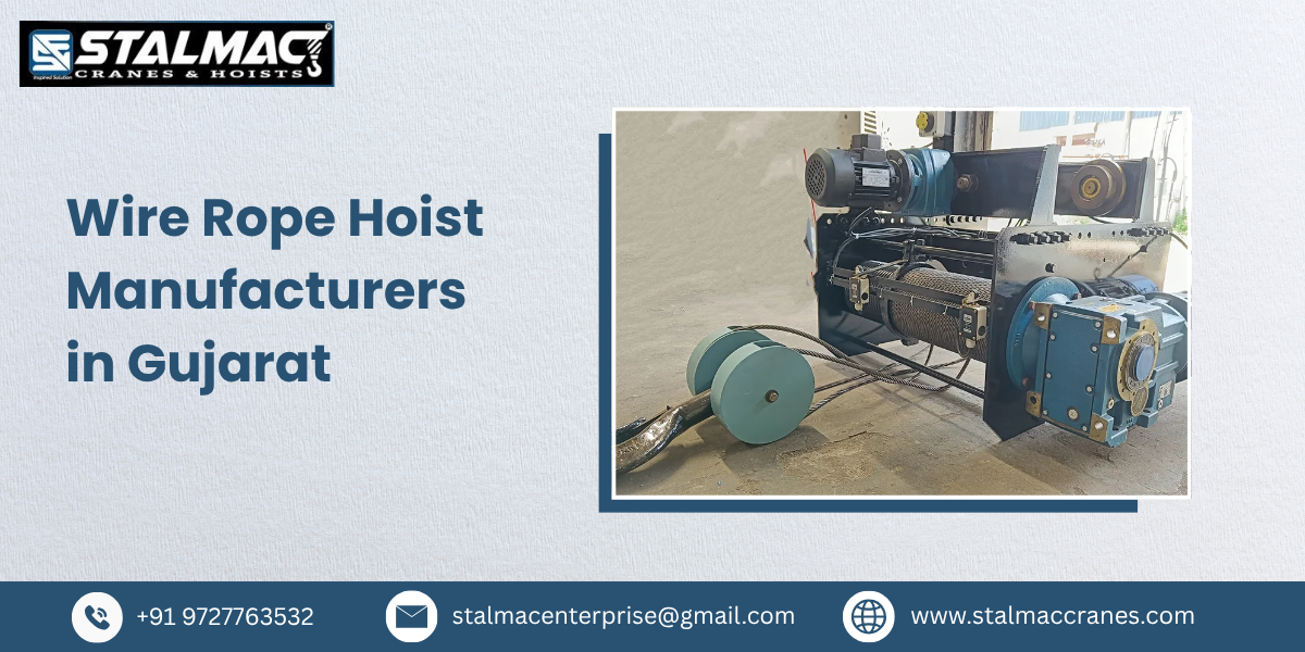 Wire Rope Hoist Manufacturers in Gujarat – Stalmac Enterprise