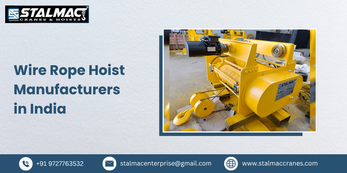 Wire Rope Hoist Manufacturers in India – Stalmac Enterprise